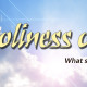 The Holiness of God