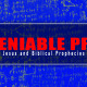 Undeniable Proof: Jesus and Biblical Prophecies