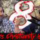 8 Reasons Christianity is False