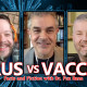 Virus vs Vaccine: Fact and Fiction