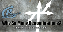 Why So Many Denominations?