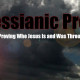 Messianic Prophecy!