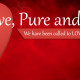 Love, Pure and Faultless