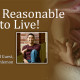 A Rational, Reasonable Right to Live!