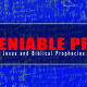 Undeniable Proof: Jesus and Biblical Prophecies