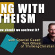 Reasoning With New Atheism