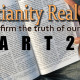 Is Christianity Real? Part2