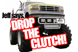 Drop the Clutch!