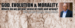 God, Evolution & Morality