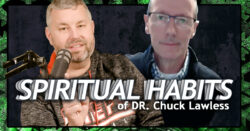 Spiritual Habits of Dr. Chuck Lawless
