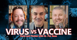 Virus vs Vaccine: Fact and Fiction