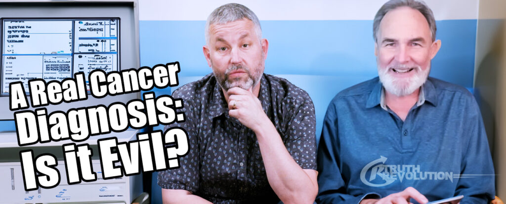 A Real Cancer Diagnosis: Is it Evil?